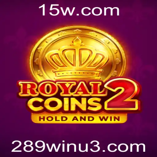 Explorando o Mundo de RoyalCoins2: Guia Definitivo com ênfase na palavra-chave '289win'